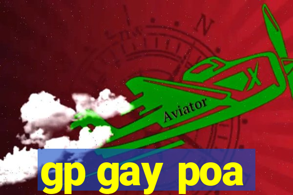 gp gay poa